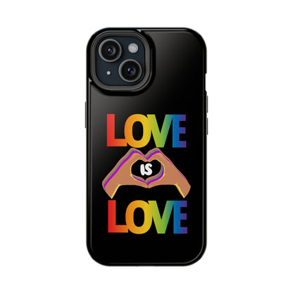 Love is Love is Love and it makes your phone awesome | Magnetic Tough Cases