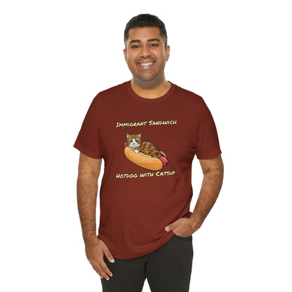 Immigrant Sandwich - Hotdog With Catsup | Unisex Jersey Short Sleeve Tee