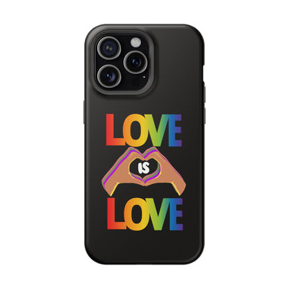 Love is Love is Love and it makes your phone awesome | Magnetic Tough Cases