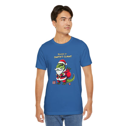 Beware of Santas Claws | Unisex Jersey Short Sleeve Tee