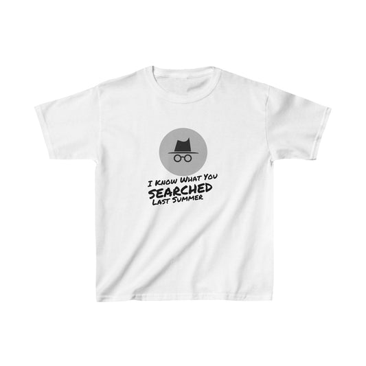 I Know What You Searched Last Summer | Kids Heavy Cotton™ Tee