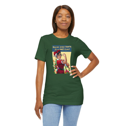 Behind every Santa is a Mrs Claus | Unisex Jersey Short Sleeve Tee