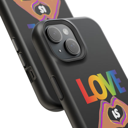 Love is Love is Love and it makes your phone awesome | Magnetic Tough Cases