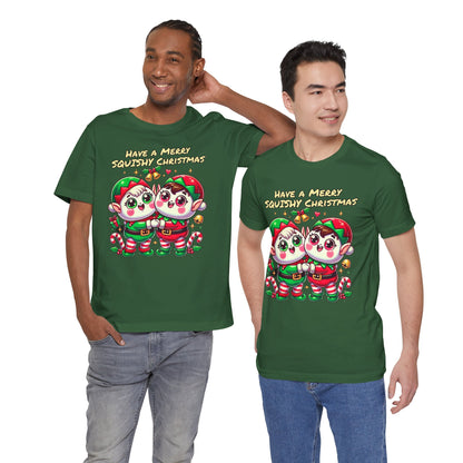 Santas Elves Say Have a Merry Squishy Christmas | Unisex Jersey Short Sleeve Tee