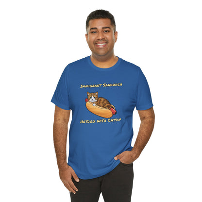 Immigrant Sandwich - Hotdog With Catsup | Unisex Jersey Short Sleeve Tee