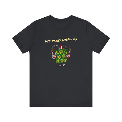 We Party Hopping | Unisex Jersey Short Sleeve Tee