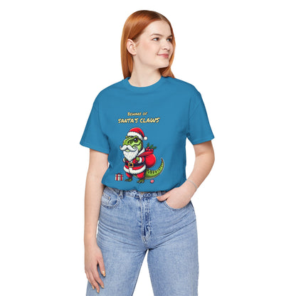 Beware of Santas Claws | Unisex Jersey Short Sleeve Tee