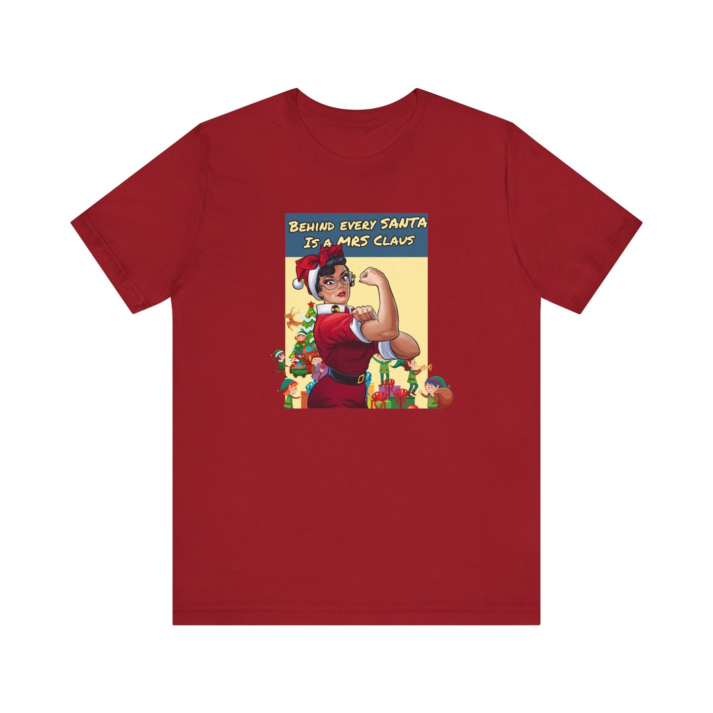 Behind every Santa is a Mrs Claus | Unisex Jersey Short Sleeve Tee