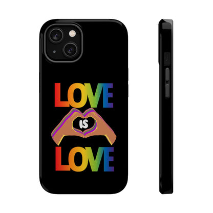 Love is Love is Love and it makes your phone awesome | Magnetic Tough Cases