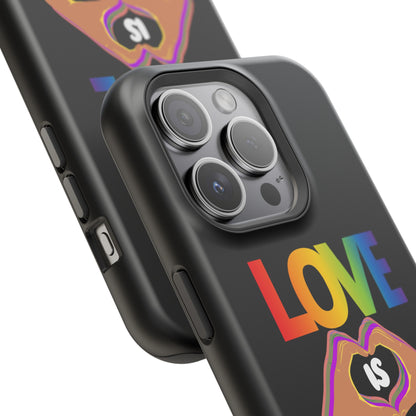 Love is Love is Love and it makes your phone awesome | Magnetic Tough Cases