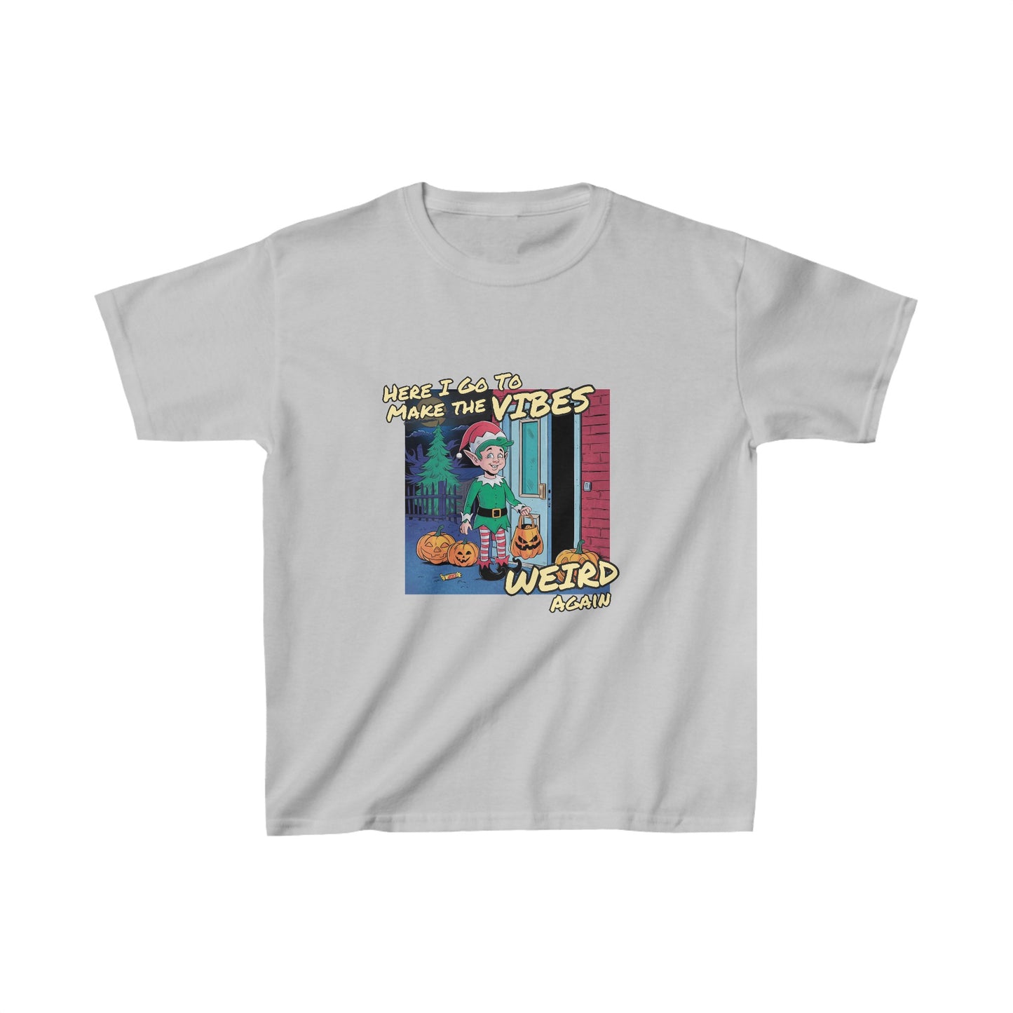 Here I Go To Make The Vibes Weird Again | Kids Heavy Cotton™ Tee