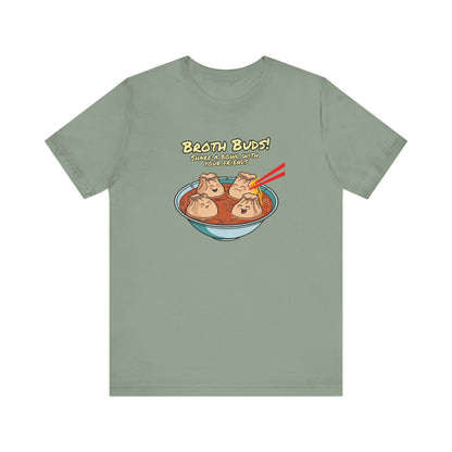 Broth Buds - Share a bowl with  your friends | Unisex Jersey Short Sleeve Tee