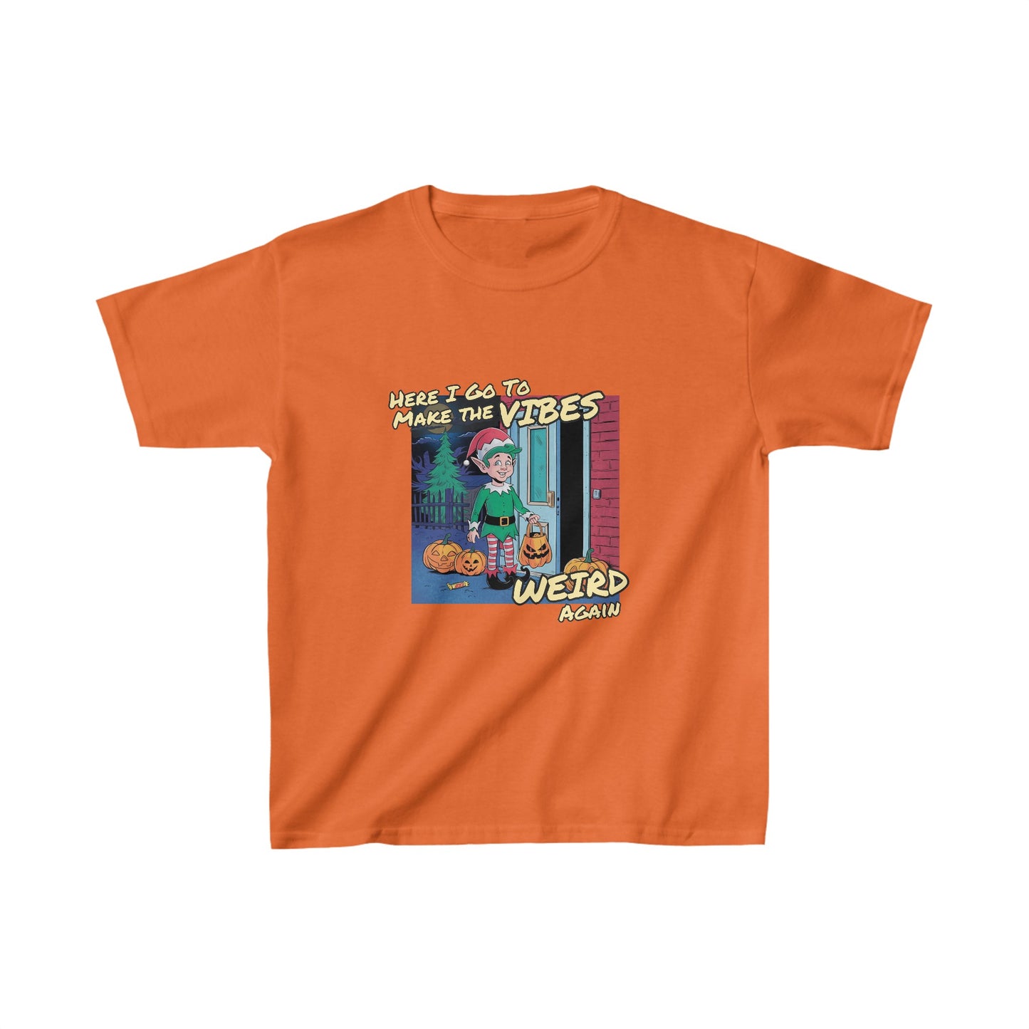 Here I Go To Make The Vibes Weird Again | Kids Heavy Cotton™ Tee