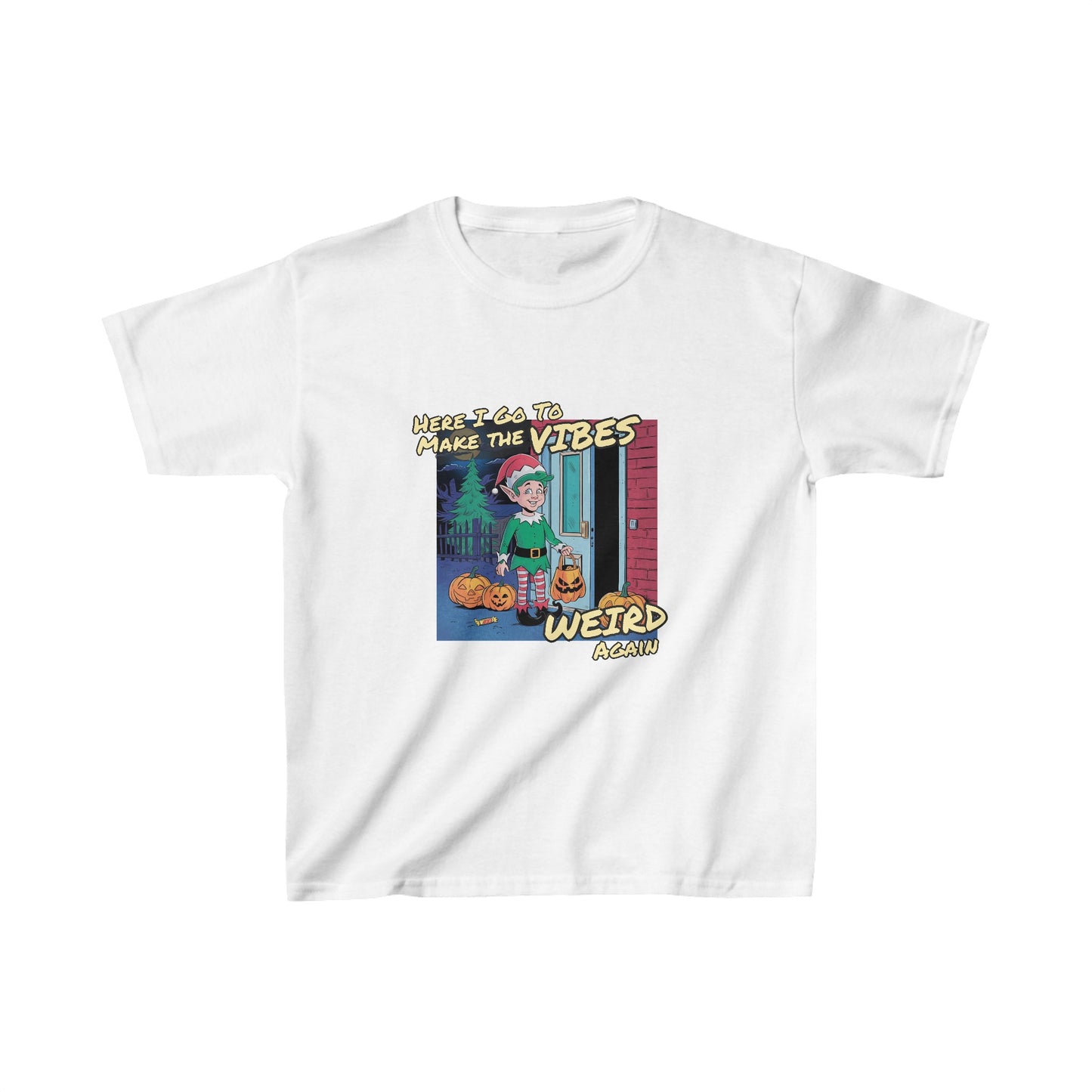 Here I Go To Make The Vibes Weird Again | Kids Heavy Cotton™ Tee