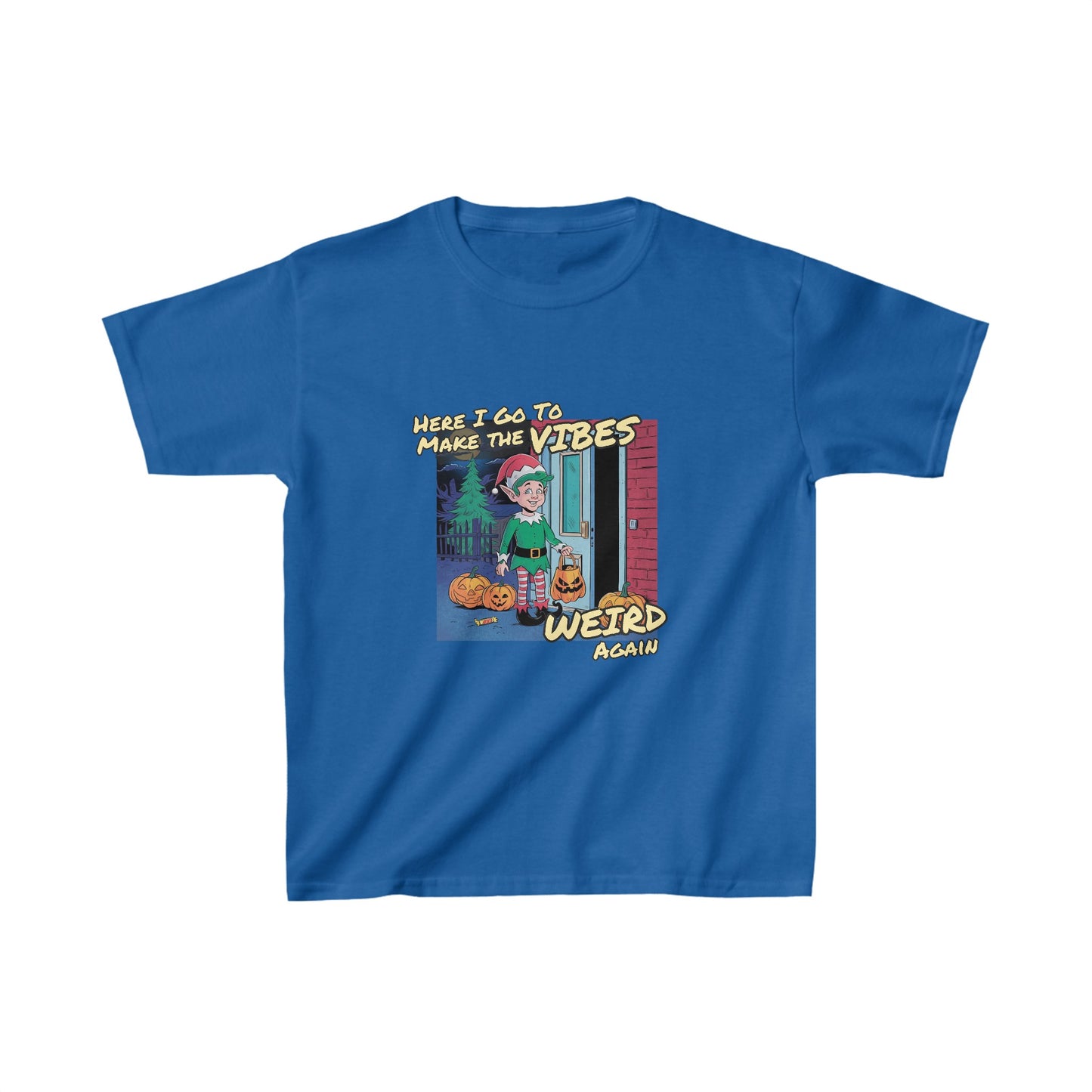 Here I Go To Make The Vibes Weird Again | Kids Heavy Cotton™ Tee