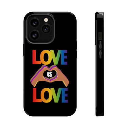 Love is Love is Love and it makes your phone awesome | Magnetic Tough Cases