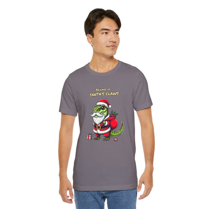 Beware of Santas Claws | Unisex Jersey Short Sleeve Tee